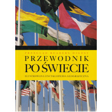 Przewodnik po świecie : ilustrowana encyklopedia geograficzna